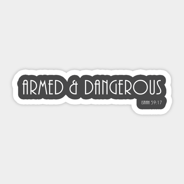 Armed and Dangerous, Isaiah 59:17, Bible Verse Sticker by Terry With The Word